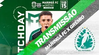 MARINGÁ FC X GRÊMIO - CAMPEONATO PARANAENSE SUB 15