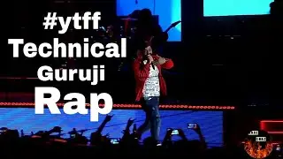Technical Guruji Rap in Mumbai 2018 #ytff