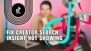 ✅ GUIDE: How To Fix Creator Search Insight Not Showing On TikTok 2024 | Full Tutorial