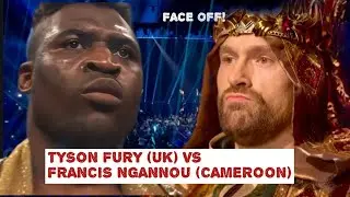 BADDEST FACE OFF! TYSON FURY(UK) VS FRANCIS NGANNOU  (CAMEROON) BOXING HIGHLIGHTS!