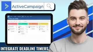 How to Integrate Deadline Timers in ActiveCampaign in 2026