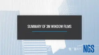 Experience The Future of Building Performance with 3M Window Film and NGS