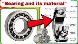 Bearing | Material | बेयरिंग | कौन सी मटेरियल की होती है
