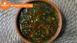Vegetable Sweet & Sour Soup Recipe |  Streetstyle Hot & Sour Soup | Winter Recipes | Soup Recipe |