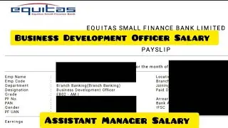 Equitas Small Finance Bank Assistant Manager Salary | Business Development Officer Salary in Equitas