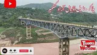 Plak na bridge azad Kashmir dadyal beautiful place