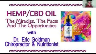 Hemp/CBD Oil- the Miracles, the Facts & the Opportunities