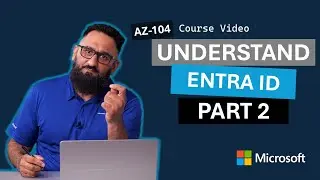 Общие сведения об идентификаторе Microsoft Entra ID (часть 2) AZ-104