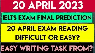 20 APRIL IELTS EXAM PREDICTION | Reading Writing Preparation Material