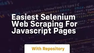 Easiest selenium web scraping for javascript pages