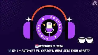 AI Agents and Coffee -  Ep. 1 -  Auto-GPT vs. ChatGPT