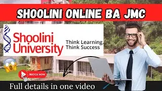 Shoolini Online BA JMC | Shoolini Online BA Course - Fee, Placement, Admission