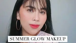 SUMMER GLOW MAKEUP TUTORIAL (EASY STEPS)