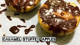 Caramel Stuffed Apples -Quick Desert for Fall Season