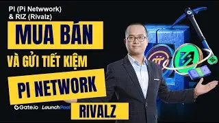 Hướng Dẫn Mua B&aacute;n Pi Network Tr&ecirc;n Gate io Bằng Điện Thoại A Z | C&aacute;ch Stake PI, RIZ