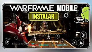 ULTIMA HORA! YA SALIO WARFRAME MOBILE en ANDROID para JUGAR es BRUTAL y OPTIMIZADO