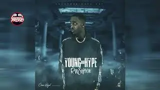 Rushawn - Young And Hype (Crown Royal Riddim) July 2019