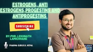 Estrogens, Anti Estrogens,Progestins and Antiprogestins | Pharma Gurukul Nepal