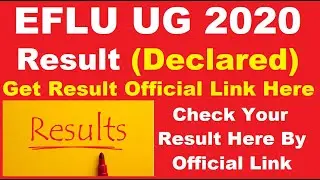 EFLU (UG) 2020 Result (Declared) - Know How To Check EFLU UG Result 2020 By Official Link