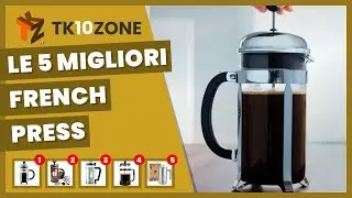 Le 5 migliori french press