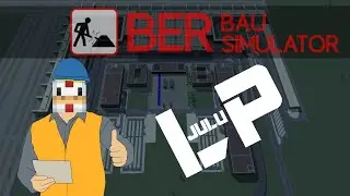 Ich baue den Berliner Flughafen! [BER Bausimulator] | juluLP