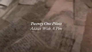 Addict With A Pen | Lyrics en espa&ntilde;ol | Twenty One Pilots
