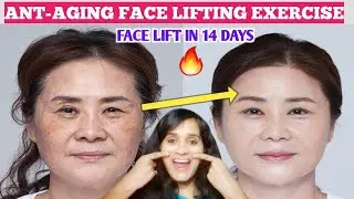 Anti-Aging Face Lifting Exercise🔥Tighten Skin/ Reduce Wrinkles/Dark circles & Look Younger