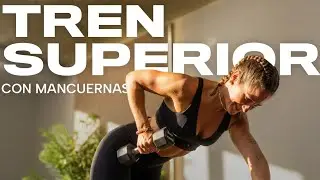 Rutina de tren superior con mancuernas