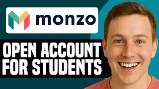 How To Open Monzo Account Online For International Students (Step-By-Step)
