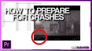Deft Films Tutorials - How To Prepare for Potential Crashes | Premiere 2020