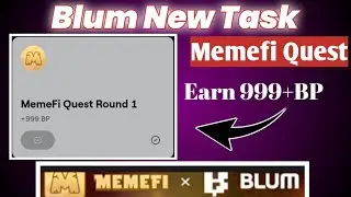 Blum new task _ memefi quest _ Blum x memefi _ Complete memefi quest to earn blum points