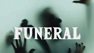 Funeral - Trailer