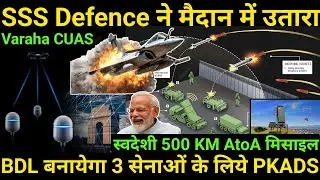 SSS Defence has launched Varaha CUAS | Project Kusha ADS will be supplied to the three armed forces
