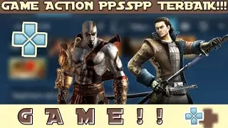 Game Action PPSSPPP Terbaik!! HIGH GRAFIK!! 2024