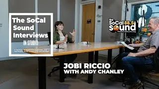 Jobi Riccio Interview with Andy Chanley LIVE from 88.5FM The SoCal Sound