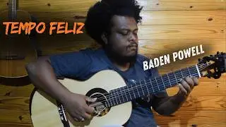 Tempo Feliz - Viol&atilde;o Baden Powell - Arranjo Fingerstyle/instrumental viol&atilde;o