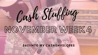 CASH ENVELOPE STUFFING | $601 NOVEMBER W4 | ZERO BASED BUDGET | SINGLE INCOME FAMILY OF FOUR