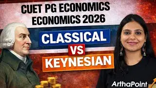 Classical Vs Keynes | CUET PG Economics Revision 2026 | CUET PG Economics Coaching | CUET ECONOMICS