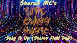 Stereo MC's - Step It Up  (Stereo Field Dub)