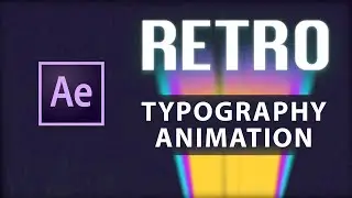 Retro Typography Animation | Tutorial