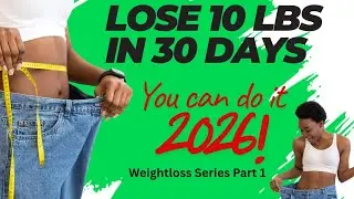 How to lose 10lbs weight in 30 days!