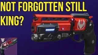 Is Not Forgotten Still King? Destiny 2 Shadowkeep (Update 2.6.0.1)