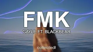 GAYLE ft. blackbear - fmk