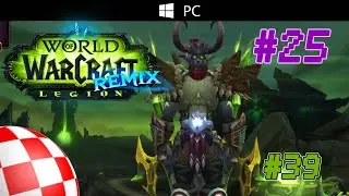 World of Warcraft Legion Remix #39 05.01.2026 [Shayt&auml;n lvl 80] Dalaran EU