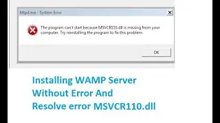100% Installing WAMP server without any error and also resolve MSVCR140.dll is missing from computer