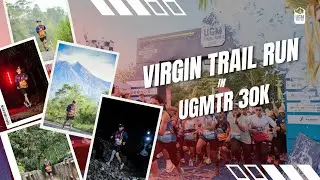 (POTRAID VIDEO) Virgin Trail Run in Event UGM Trail Run 2025 category 30k