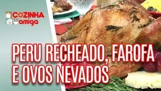 Peru Recheado, Farofa de Ameixas e Ovos Nevados  - Giuliana Giunti | Cozinha Amiga (24/12/18)