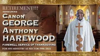 Celebration of A Solemn Holy Eucharist   -   CANON GEORGE HAREWOOD