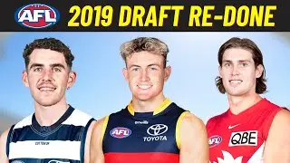 The 2019 AFL Draft RE-DRAFTED