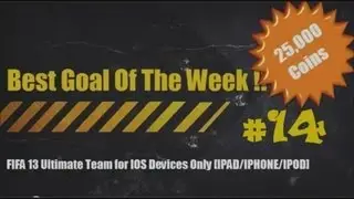 FIFA 13 IPAD/IPHONE | Best Goal Of the Week #14 25,000 Coins